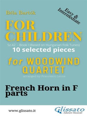 cover image of Horn in F part of "For Children" by Bartók--Woodwind Quartet
